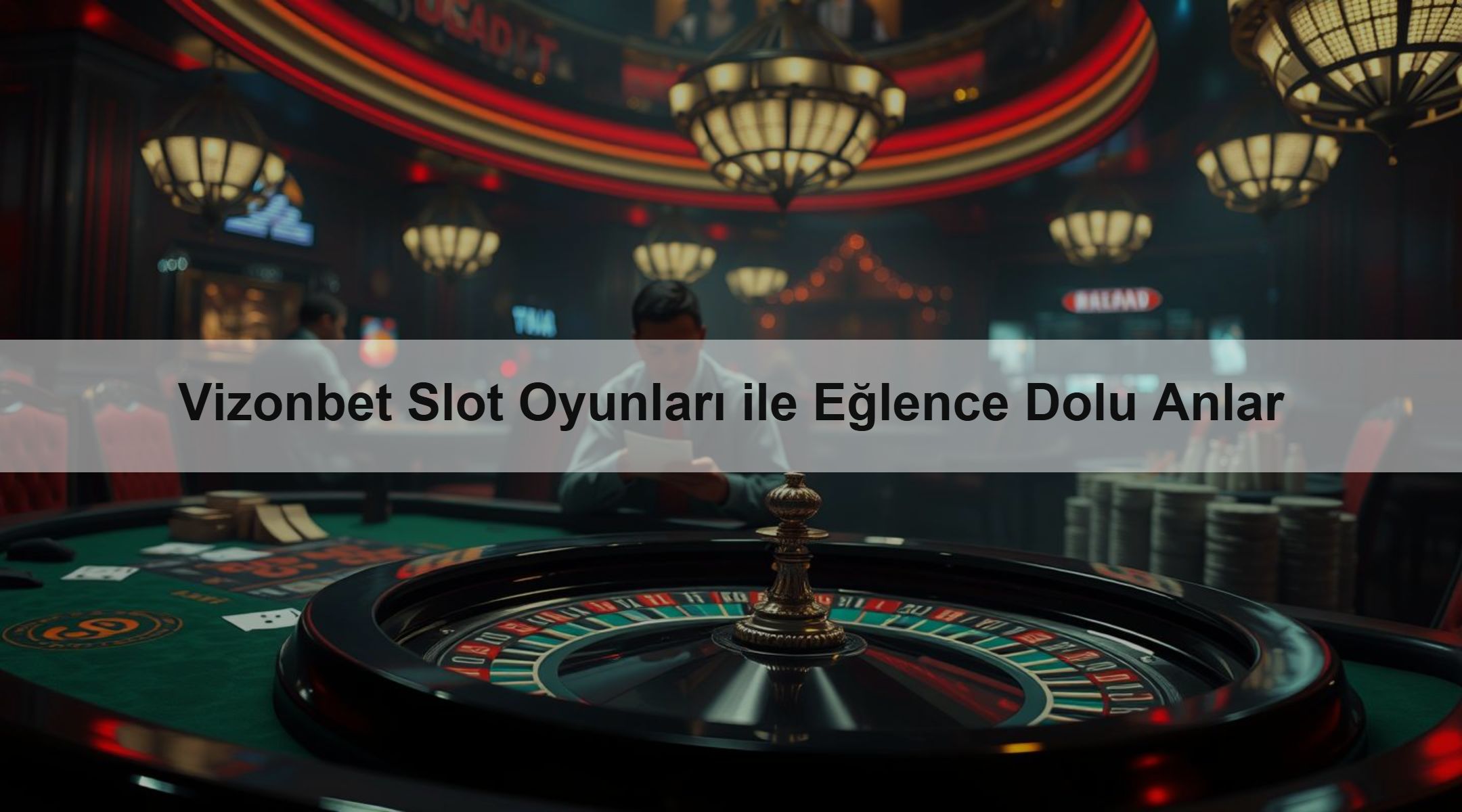 Vizonbet Slot Oyunları ile Eğlence Dolu Anlar