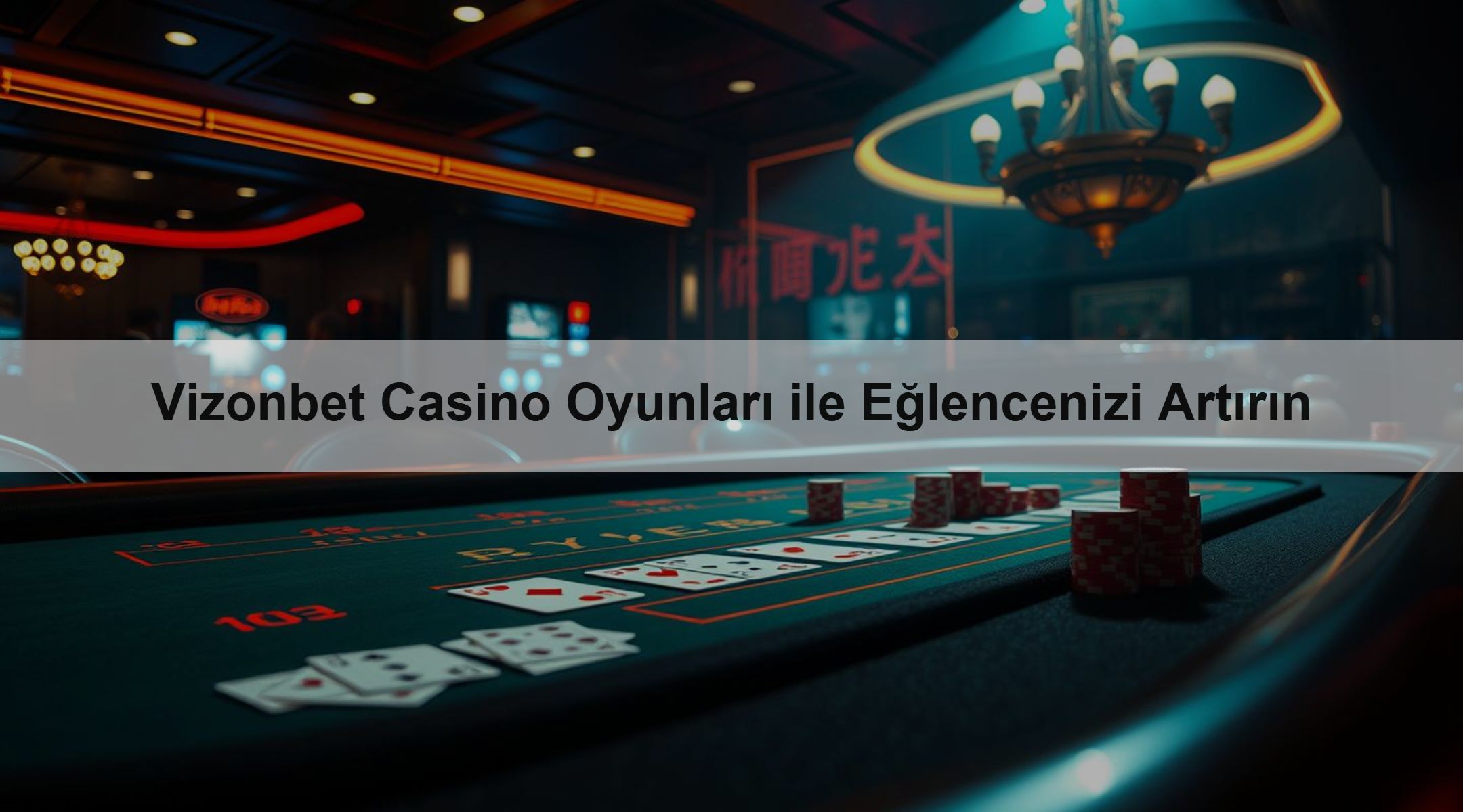 Vizonbet Casino Oyunları ile Eğlencenizi Artırın